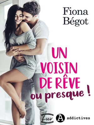 cover image of Un voisin de rêve ou presque !
